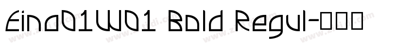 Eina01W01 Bold Regul字体转换